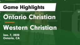 Ontario Christian  vs Western Christian  Game Highlights - Jan. 7, 2020