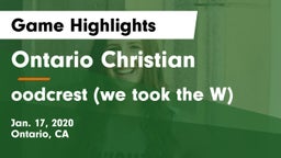 Ontario Christian  vs oodcrest (we took the W) Game Highlights - Jan. 17, 2020
