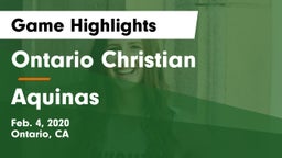Ontario Christian  vs Aquinas Game Highlights - Feb. 4, 2020