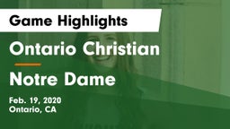Ontario Christian  vs Notre Dame Game Highlights - Feb. 19, 2020