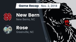 Recap: New Bern  vs. Rose  2018