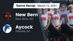 Recap: New Bern  vs. Aycock  2021