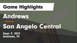 Andrews  vs San Angelo Central  Game Highlights - Sept. 9, 2022