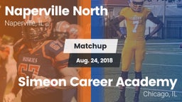 Matchup: Naperville North vs. Simeon Career Academy  2018