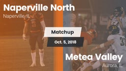 Matchup: Naperville North vs. Metea Valley  2018