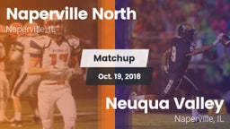 Matchup: Naperville North vs. Neuqua Valley  2018