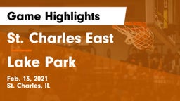 St. Charles East  vs Lake Park  Game Highlights - Feb. 13, 2021