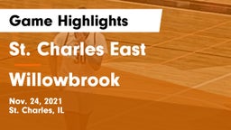 St. Charles East  vs Willowbrook  Game Highlights - Nov. 24, 2021