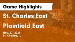 St. Charles East  vs Plainfield East  Game Highlights - Nov. 27, 2021