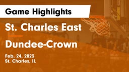 St. Charles East  vs Dundee-Crown  Game Highlights - Feb. 24, 2023