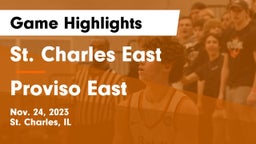 St. Charles East  vs Proviso East  Game Highlights - Nov. 24, 2023