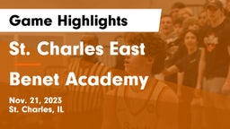 St. Charles East  vs Benet Academy  Game Highlights - Nov. 21, 2023