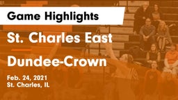 St. Charles East  vs Dundee-Crown  Game Highlights - Feb. 24, 2021