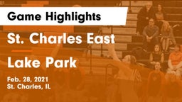 St. Charles East  vs Lake Park  Game Highlights - Feb. 28, 2021