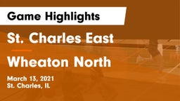 St. Charles East  vs Wheaton North  Game Highlights - March 13, 2021