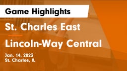 St. Charles East  vs Lincoln-Way Central  Game Highlights - Jan. 14, 2023