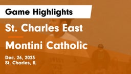 St. Charles East  vs Montini Catholic  Game Highlights - Dec. 26, 2023