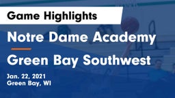Notre Dame Academy vs Green Bay Southwest  Game Highlights - Jan. 22, 2021