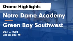 Notre Dame Academy vs Green Bay Southwest  Game Highlights - Dec. 3, 2021