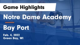 Notre Dame Academy vs Bay Port  Game Highlights - Feb. 4, 2022