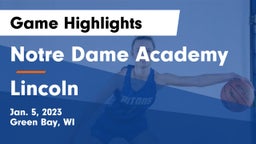 Notre Dame Academy vs Lincoln  Game Highlights - Jan. 5, 2023