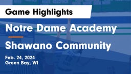 Notre Dame Academy vs Shawano Community  Game Highlights - Feb. 24, 2024