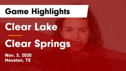 Clear Lake  vs Clear Springs  Game Highlights - Nov. 3, 2020