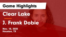 Clear Lake  vs J. Frank Dobie  Game Highlights - Nov. 18, 2020