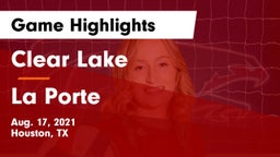 Clear Lake  vs La Porte  Game Highlights - Aug. 17, 2021