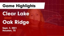 Clear Lake  vs Oak Ridge  Game Highlights - Sept. 2, 2021