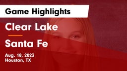 Clear Lake  vs Santa Fe  Game Highlights - Aug. 18, 2023