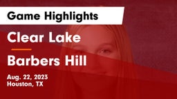 Clear Lake  vs Barbers Hill  Game Highlights - Aug. 22, 2023