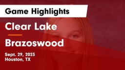 Clear Lake  vs Brazoswood  Game Highlights - Sept. 29, 2023