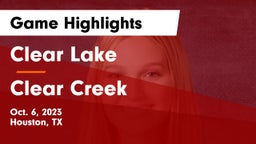 Clear Lake  vs Clear Creek  Game Highlights - Oct. 6, 2023