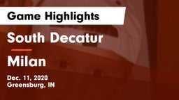 South Decatur  vs Milan  Game Highlights - Dec. 11, 2020