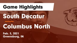 South Decatur  vs Columbus North  Game Highlights - Feb. 3, 2021