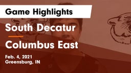 South Decatur  vs Columbus East  Game Highlights - Feb. 4, 2021