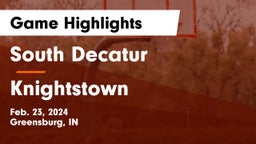 South Decatur  vs Knightstown  Game Highlights - Feb. 23, 2024
