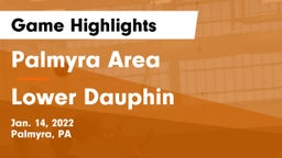 Palmyra Area  vs Lower Dauphin  Game Highlights - Jan. 14, 2022