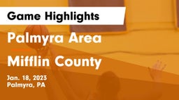 Palmyra Area  vs Mifflin County  Game Highlights - Jan. 18, 2023