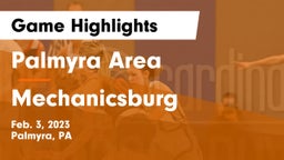 Palmyra Area  vs Mechanicsburg  Game Highlights - Feb. 3, 2023