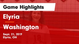 Elyria  vs Washington Game Highlights - Sept. 21, 2019