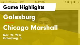 Galesburg  vs Chicago Marshall Game Highlights - Nov. 24, 2017