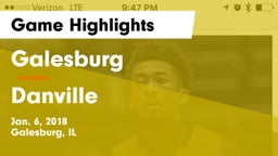 Galesburg  vs Danville Game Highlights - Jan. 6, 2018