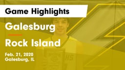 Galesburg  vs Rock Island Game Highlights - Feb. 21, 2020