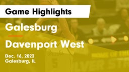 Galesburg  vs Davenport West  Game Highlights - Dec. 16, 2023