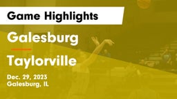 Galesburg  vs Taylorville  Game Highlights - Dec. 29, 2023
