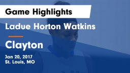 Ladue Horton Watkins  vs Clayton  Game Highlights - Jan 20, 2017