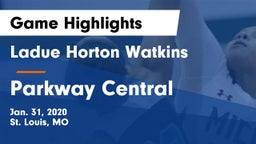 Ladue Horton Watkins  vs Parkway Central  Game Highlights - Jan. 31, 2020