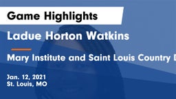 Ladue Horton Watkins  vs Mary Institute and Saint Louis Country Day School Game Highlights - Jan. 12, 2021